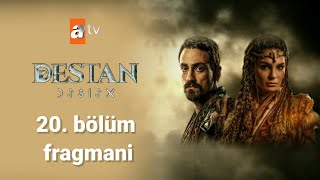 Destan 20 bölüm fragmani a kanal