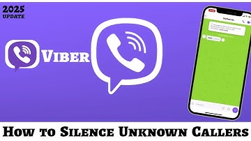 How to Silence Unknown Callers on Viber (2025 Guide)?