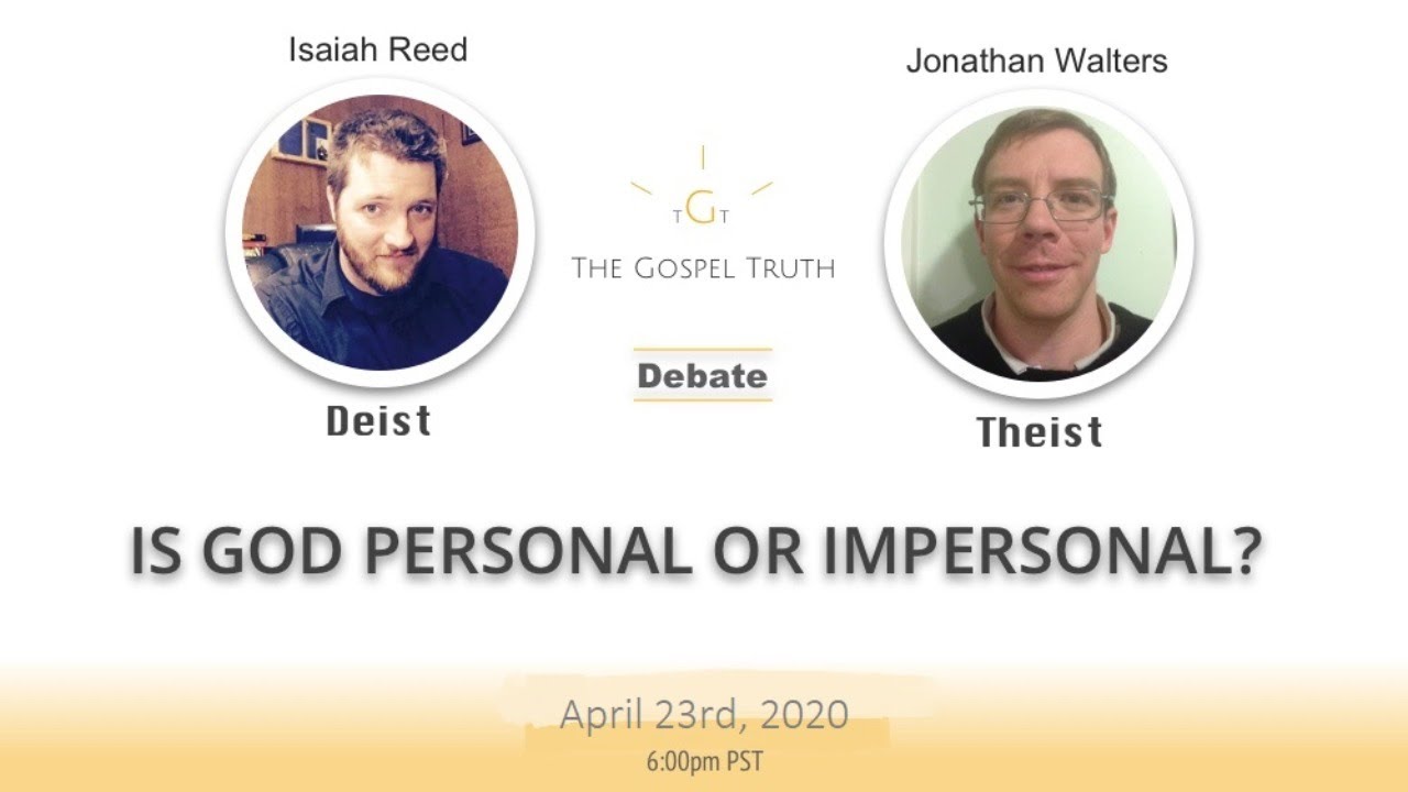 Jonathan Walters Vs Isaiah Reed: Is God Personal or Impersonal? EP #97 ...