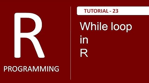 Introduction to loop : While Loop in R Programming : Tutorial # 23