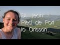 Camino de Santiago Frances || Day 1 || St. Jean Pied de Port to Orisson