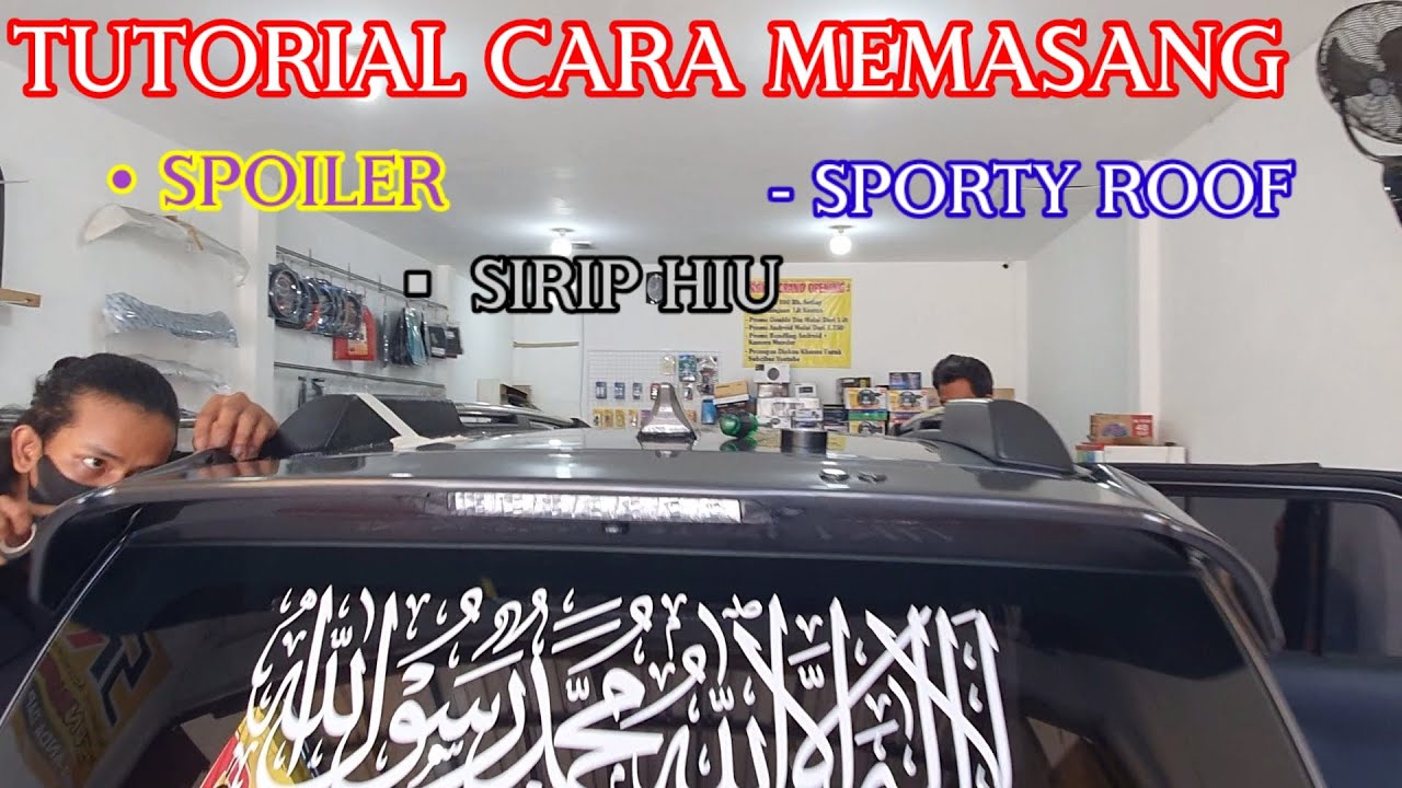 Mobil Calya | Tutorial Cara Memasang Spoiler Sirip Hiu Sportyroof di Mobil Sigra
