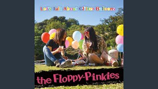 Video thumbnail of "the Floppy-Pinkies - Glitter Balloons"