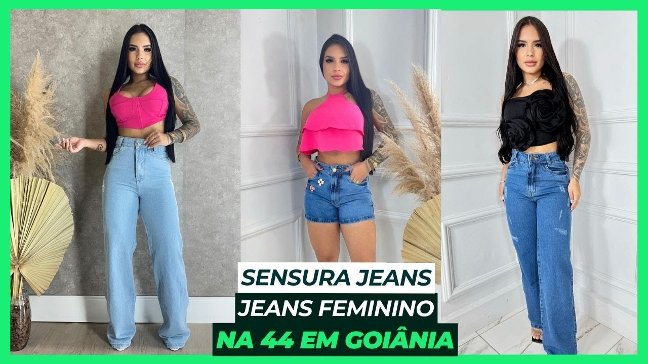 LOJA SENSURA JEANS NA 44 EM GOIANIA - Fornecedor de Shorts Bordados e Calças Jeans