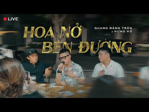 QUANG ĐĂNG TRẦN - HOA NỞ BÊN ĐƯỜNG | LIVE | HƯNG HỒ | ACV ENTERTAINMENT