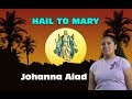 Hail To Mary Johanna Aiad مجد مريم انجليزى 
