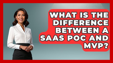 What Is The Difference Between A SaaS POC And MVP? - Legal And HR SaaS Stack