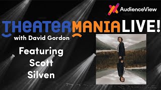 Theatermania Live With Scott Silven Youtube