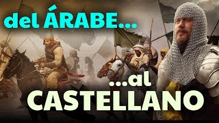 HISTORY  Origin and Evolution of Spanish or Castilian | ARAB INFLUENCE ‍♂