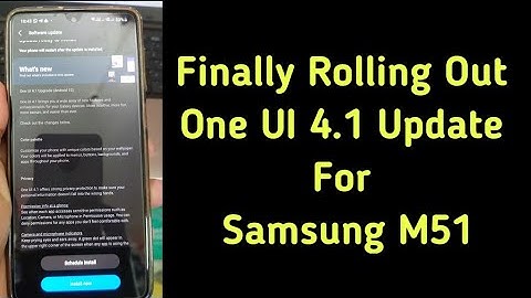 One Ui 4.1 Update Rolling Out For Samsung M51 | Android 12 Rolling Out For Samsung M51 | M51 One UI