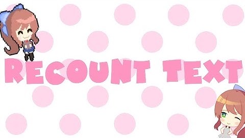 Recount text kelas 10 || Purpose — Generic Structure — Language feature || DDLC Monika THEME