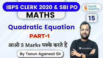 10:00 PM - IBPS Clerk & SBI PO | Maths by Tarun Agarwal | Quadratic Equation (Part-1)