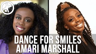 Dance For Smiles - How Dancing Can Help You Achieve Other Dreams | Amari Marshall