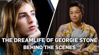 The Dreamlife of Georgie Stone - Behind the Scenes