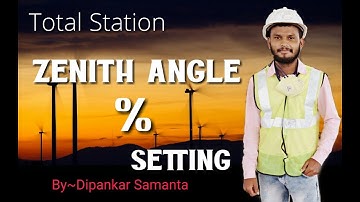 Total Station Measurement Vertical Angle in Percentage % | ZA% Function Total Station Hindi @survey