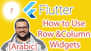 Flutter E7 - How to Use Row and Column Widgets
