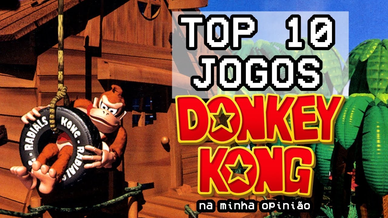 TOP 10 Jogos do Donkey Kong 