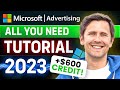 The allyouneed microsoft bing ads tutorial for beginners 2023   bonus 600 ad credit