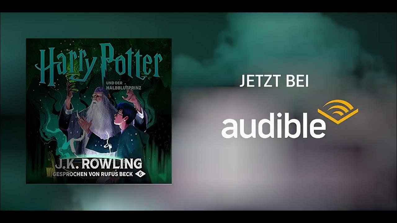 Harry Potter Und Der Halbblutprinz Hörbuch Rufus Beck www.youtube.com