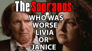 Who Was Worse? Livia or Janice? - Soprano Theories