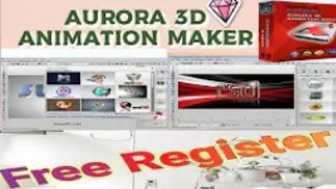 how to resigester Aurora 3d animation maker in just 1min