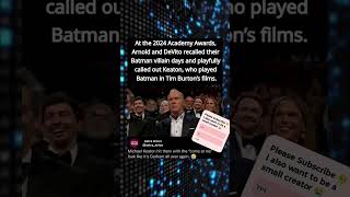 At The 2024 Academy Awards, Arnold And Devito Recalled Their Batman Villain Days And Playfully