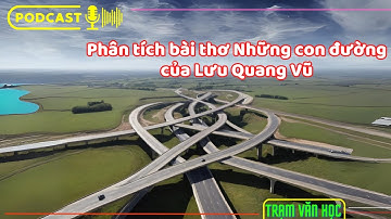 Phân tích bài thơ Những con đường của Lưu Quang Vũ