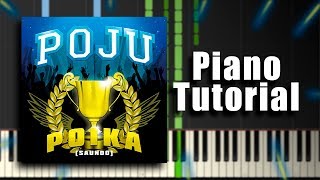 Video thumbnail of "Poju - POIKA SAUNOO | Piano Tutorial"