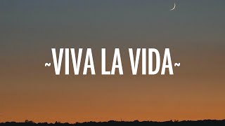 Coldplay - Viva la Vida Lyrics