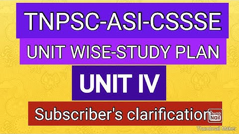 TNPSC-ASI -CSSSE Unit 4-study plan