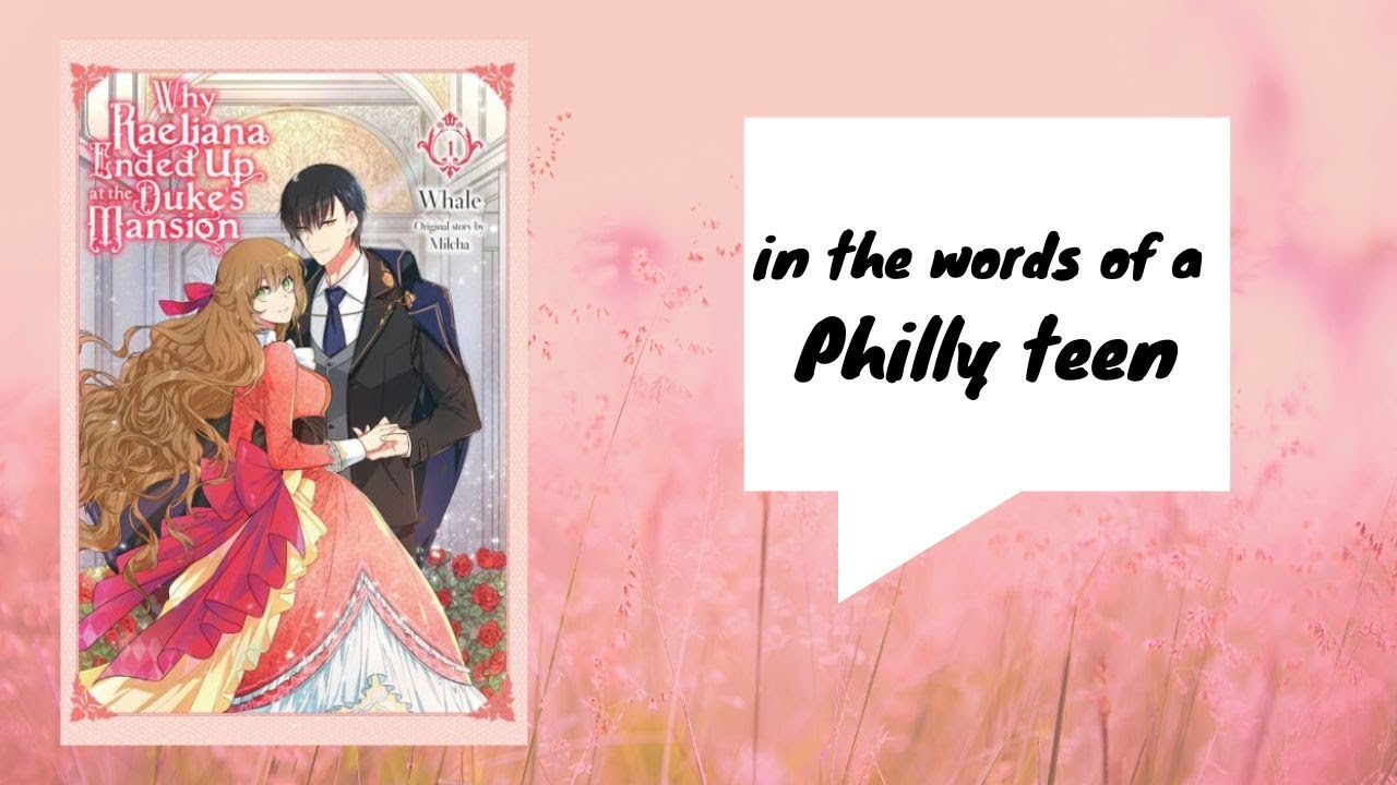 Teen Review: Why Raeliana Ended Up at the Duke's Mansion
