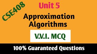 Unit 5 | Approximation Algorithms | MCQS |  CSE408 | LPU