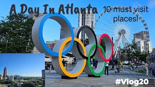 What to do in Atlanta?  - 10 places to visit in a day!