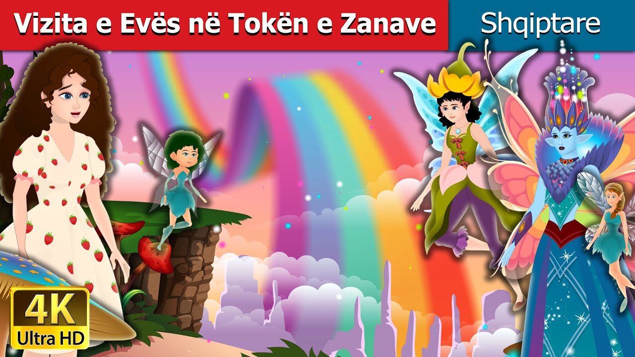Vizita e Evës në Tokën e Zanave | Eva's Visit to Fairy Land in Albanian | @AlbanianFairyTales