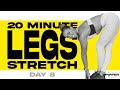 20 Minute Stretch for Tight & Sore Legs | POWER Program - Day 8