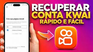 COMO RECUPERAR A CONTA KWAI PELO CELULAR RÁPIDO E FÁCIL
