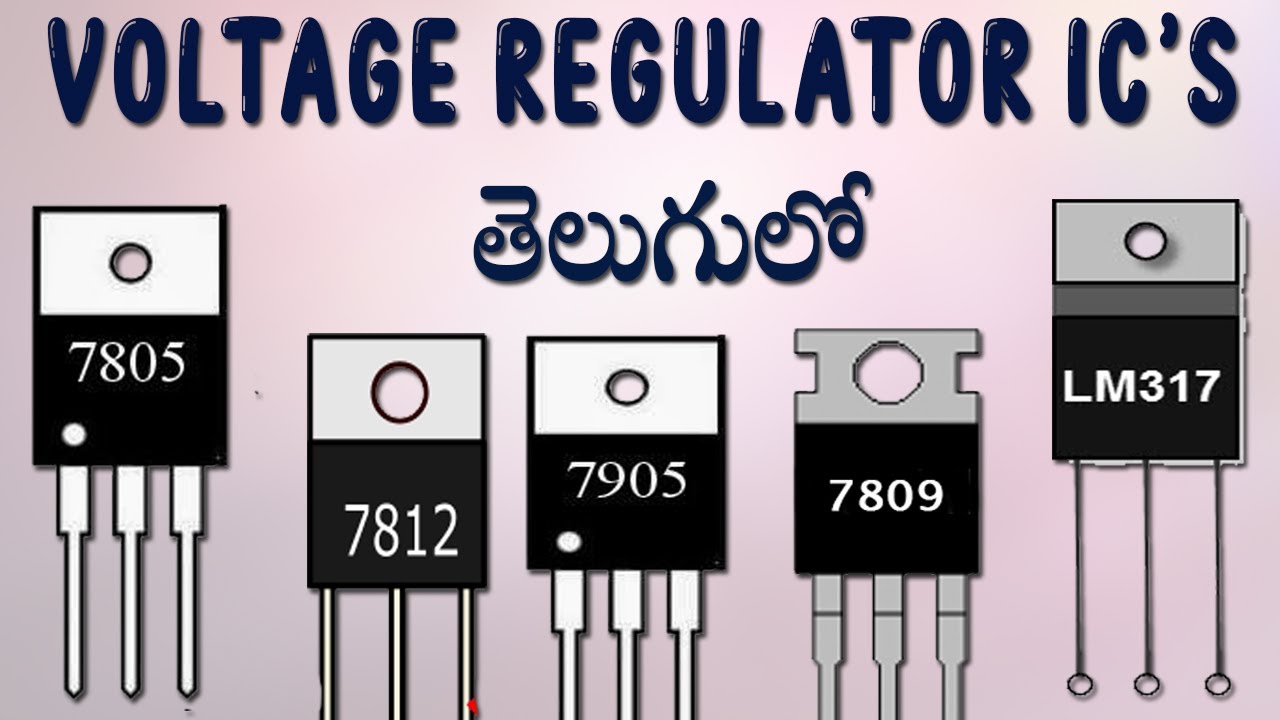 Voltage Regulator IC Full Details In Telugu YouTube voltage-regulator-ic-full-details-in-telugu-youtube