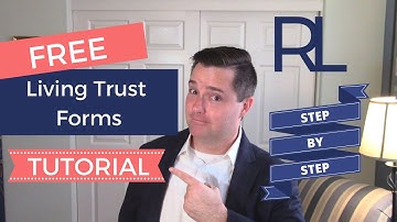Free Living Trust Forms Tutorial