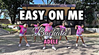 EASY ON ME | Bachata | Adele | BTNGS CREW
