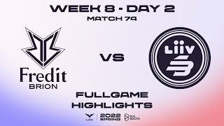 BRO vs LSB Highlights ALL GAMES LCK Spring Split 2022 | W8D2 | Fredit BRION vs Liiv SANDBOX