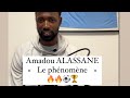 Amadou alassane le phnomne