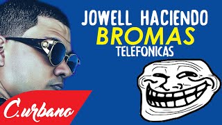 Jowell Haciendo Bromas Telefónicas l Reggaeton 2016