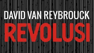 Boektrailer 'Revolusi' van David Van Reybrouck - quotes