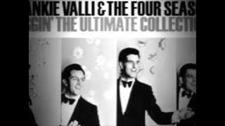 Frankie Valli & The Four Seasons - Beggin - Original