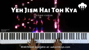 Yeh Jism Hai Toh Kya | Piano Cover | Ali Azmat | Aakash Desai