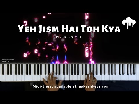 Yeh Jism Hai Toh Kya Piano Cover Ali Azmat Aakash Desai