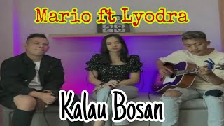Kalau Bosan Cover by Mario G Klau ft Lyodra