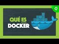 ¿Qué es Docker? | Curso de Docker | Platzi Cursos