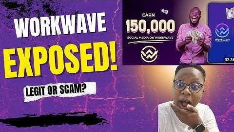 Workwave Earning App Exposed ❌ Scam or Legit?” All you need to know about WORKWAVE Platform 