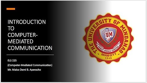 Introduction to Computer-Mediated Communication